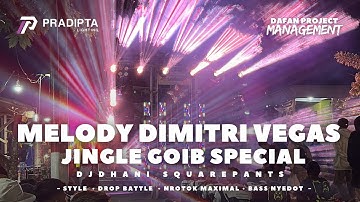 JINGLE GOIB DIMITRY VEGAS PRADIPTA LIGHTING X K5 MAXIMAL AUDIO Ft. DJ @DhaniSquarepants 