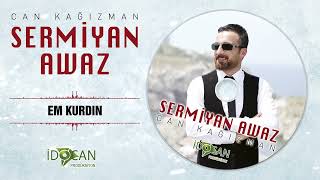 Sermiyan Awaz Em Kurdın