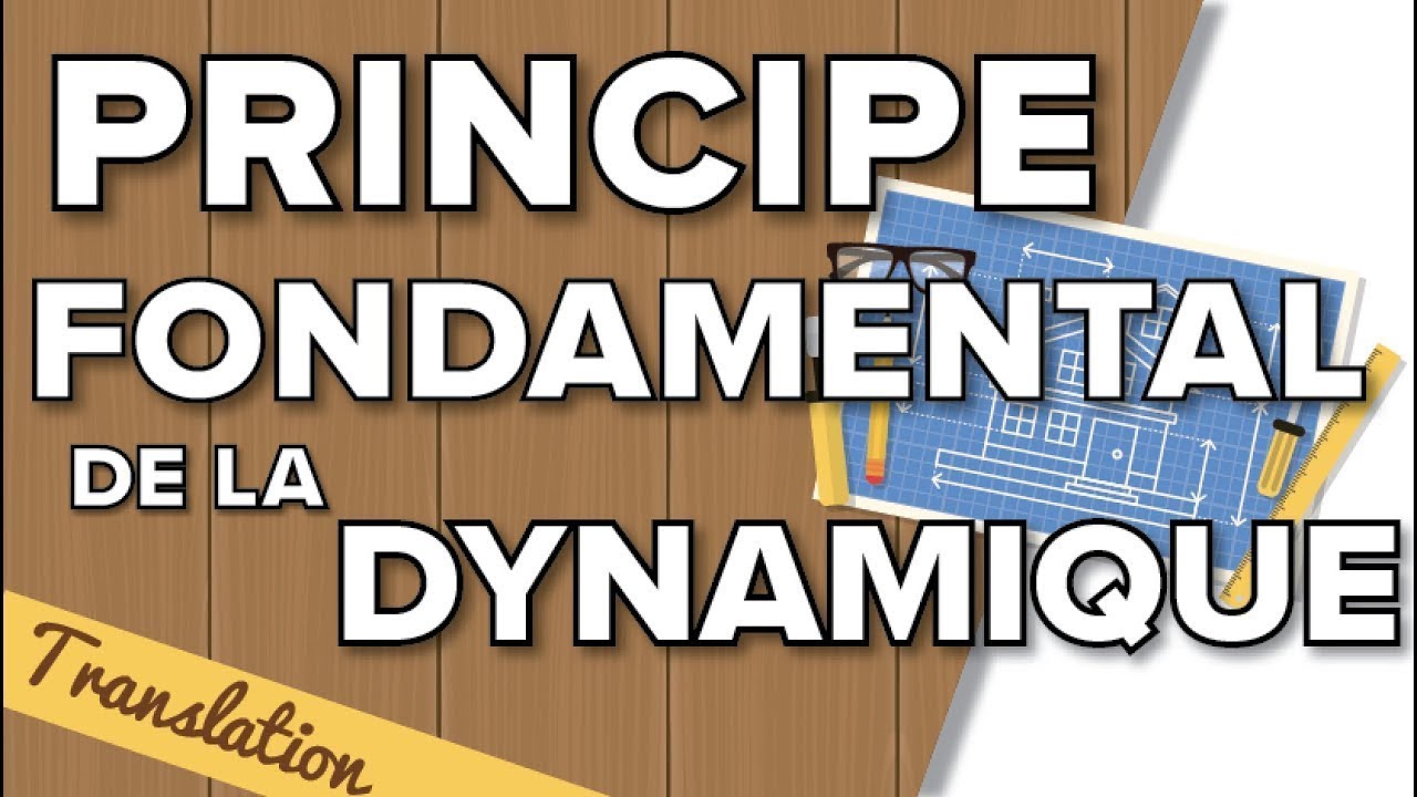Chapitre 2: Bases Fondamentales de la Dynamique- Physique Terminale S