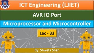 Lec-33_AVR IO port | Microprocessor and Microcontroller | ICT Engineering