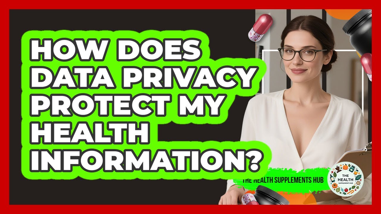 How Does Data Privacy Protect My Health Information?