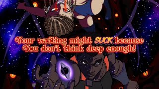 Comic Writing Tip: “Your Story Is Boring Because You Don’t Think Deep Enough”