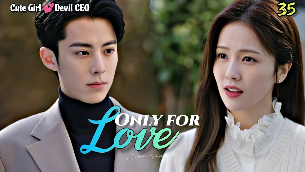 Only For Love 💞 Malayalam Explanation | Episode 35 | @fiyatalks