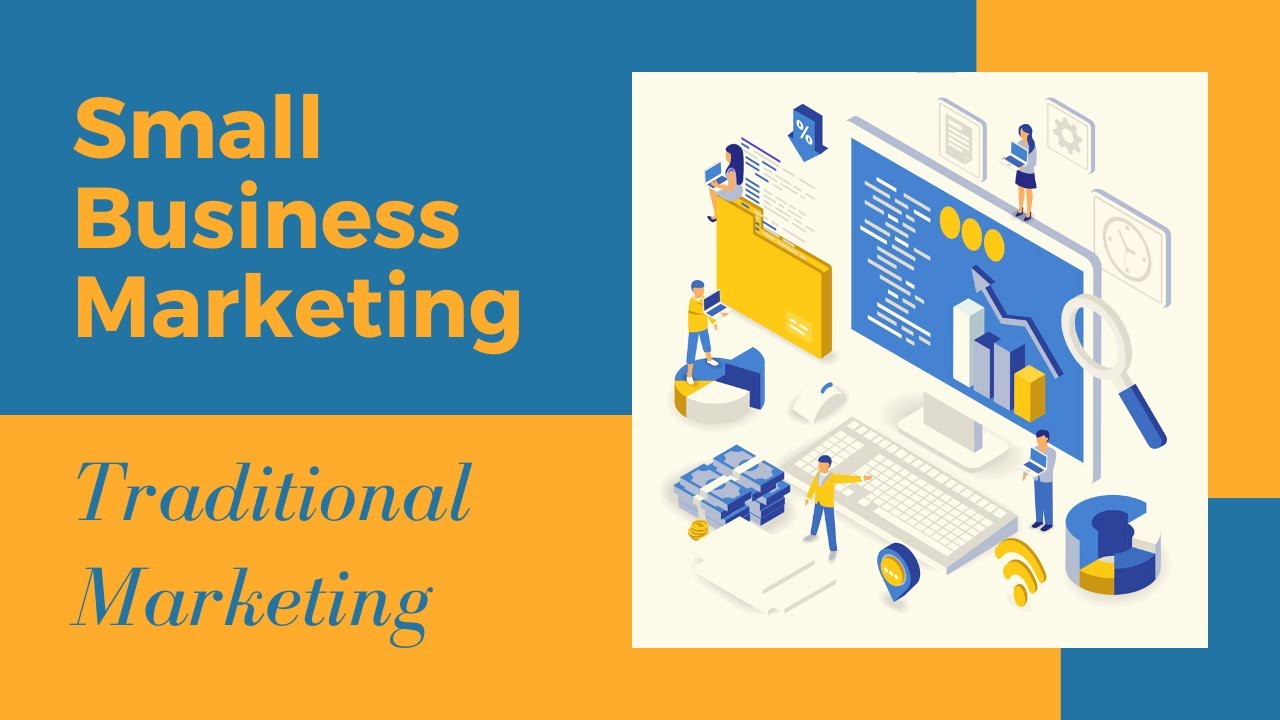 Traditional Marketing - Small Business Marketing