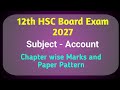 Chapter wise Marks and Paper Patter - Account | 12th HSC Board Exam 2027