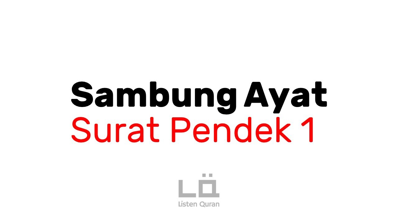 Sambung Ayat - Surat Pendek Pilihan Bagian 1 | Juz 30 (Juz 'Amma) | Tes Hafalan Surat Pendek