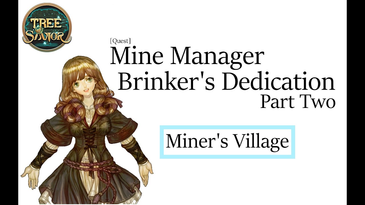 Tree of Savior - Mine Manager Brinker's Dedication(2) [Quest]