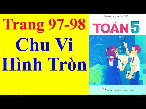 Video Toán Lớp 5 Trang 97 98 - Chu Vi Hình Tròn - youtube