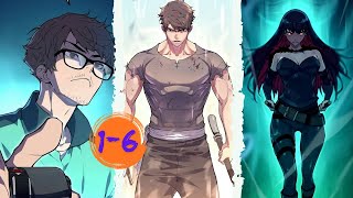 (1-6) Loser rejected by his Lover levels up in a game, then brings every ultimate power to Reality.