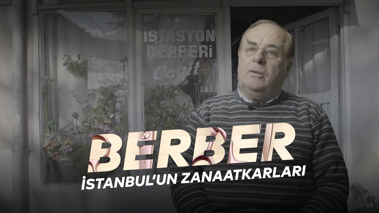 Cavit Durukan - Berber | İstanbul'un Zanaatkarları