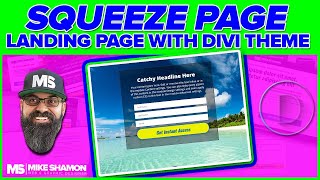 How to Make a Squeeze Page with Divi Theme Tutorial