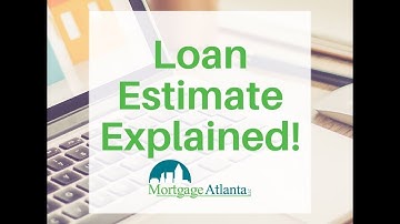Loan Estimate Explanation