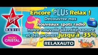 Spot Radio Relaxauto Campagne Été 2015