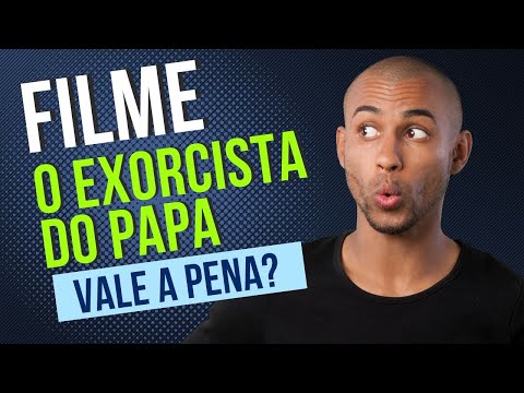 Filme o Exorcista do Papa vale a pena?