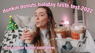 TRYING DUNKIN DONUTS NEW HOLIDAY DRINKS 2022 *new cookie butter cold brew & white mocha latte*