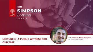 A Public Witness for Our Time - Jonathan Wilson-Hartgrove