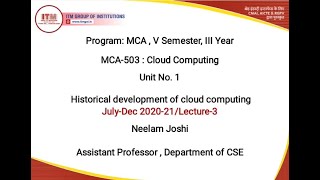 MCA - 503 CLOUD COMPUTING    HISTORICAL DEVELOPMENT OF CLOUD COMPUTING    MCA III YEAR
