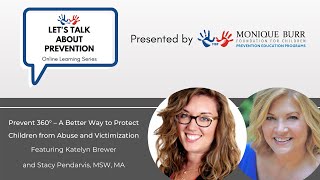 Let's Talk About Prevention Webinar: Prevent 360 | Katelyn Brewer and Stacy Pendarvis