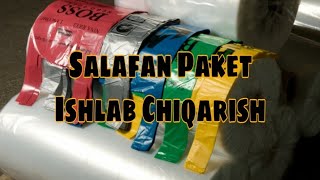 SALAFAN PAKET ISHLAB CHIQARISH