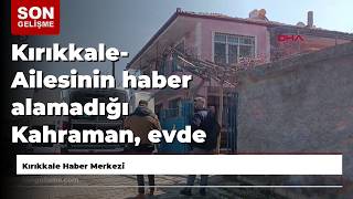 Kırıkkale - Ailesinin Haber Alamadığı Kahraman, Evde Ölü Bulundu