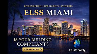 Engineered Life Safety Systems (ELSS) Miami | Florida Compliance Explained