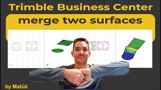 How to merge surfaces - Trimble Business Center