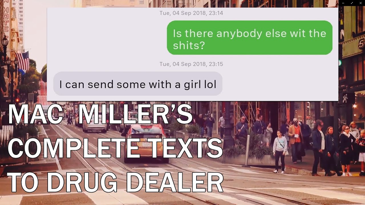 "I have everything!" COMPLETE texts between Mac Miller and dealer that supplied laced drugs