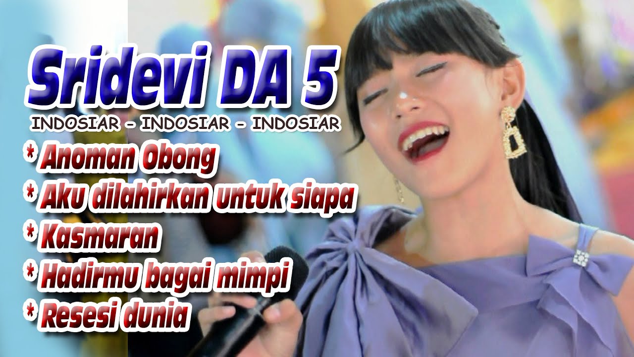 Kumpulan lagu cover SRIDEVI Calon Juara 1 D'Academy 5 Indosiar