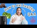 Q&A How To Eat Healthy // Top 5 Most Asked Questions // New Year - New Habits //Sami Clarke