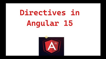 Part 7: Directives in Angular 15 | Angular 15 tutorials for beginnners
