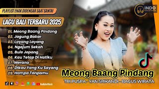 MEONG BAANG PINDANG - Tri Puspa | JAGUNG BAKAR - Yan Srikandi | BULE JEPANG| LAGU BALI VIRAL TERBARU