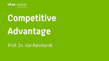 Understanding Competitive Advantage & Parity in Strategic Management - Prof. Dr. Kai Reinhardt