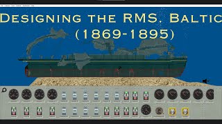 Designing The RMS. Baltic (1869-1895)