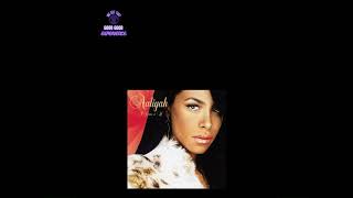 Aaliyah-I care 4 u