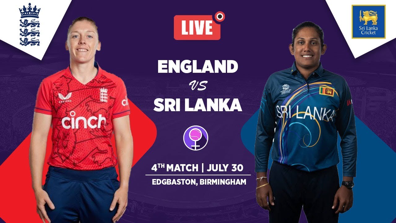 🔴 LIVE Match 4 England vs Sri Lanka Women - Commonwealth Games Cricket #B2022 #CWG2022