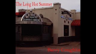 Barry Coughlin Jackson Square From the Album "The Long Hot Summer"