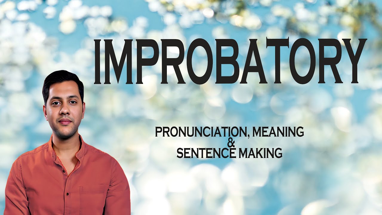 Improbatory - Meaning_&_Pronunciation_Word_World_Audio_Video_Dictionary ...