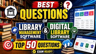 Top 50 Questions 📚 Library Management Software & Digital Library Software | Exam Ready | UGC NET