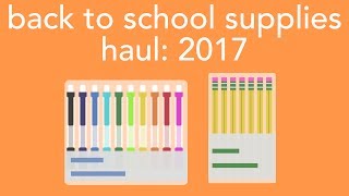 back to school supplies haul: 2017