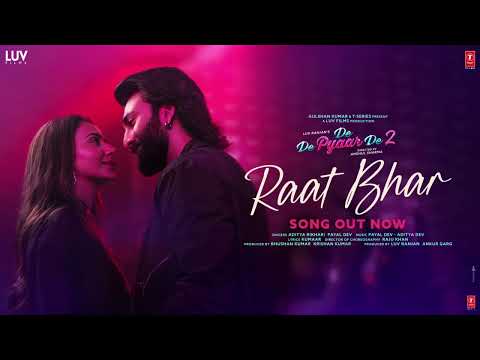Raat Bhar – De De Pyaar De 2 | Ajay, Rakul, Meezaan | Payal D, Aditya D, Aditya R, Kumaar