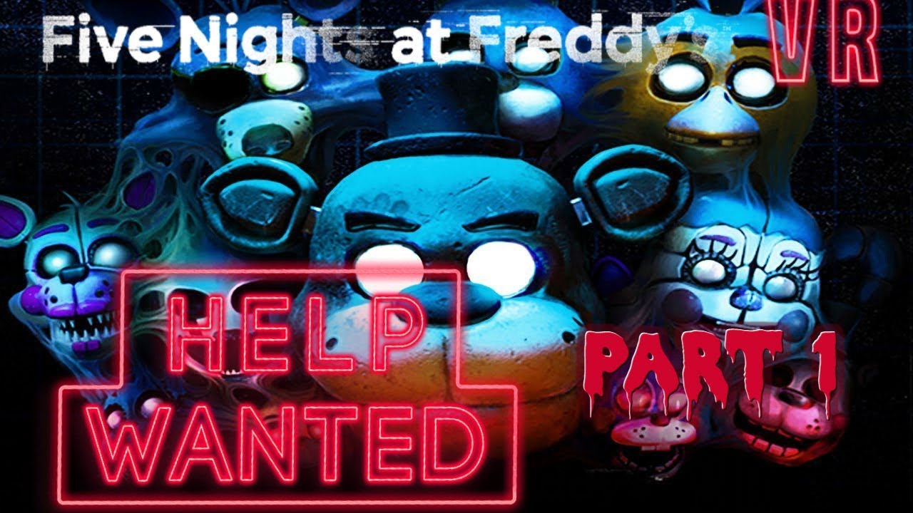 Five Nights at Freddy's Vr Help Wanted Part 1 probably the scariest ...