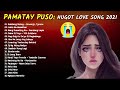 Labis Na Nasaktan Sad Love Songs Broken Heart Sad Songs 😓 Sad Songs Playlist 2021