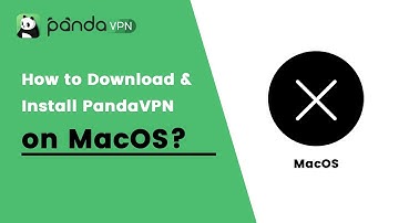 How to Download & Install PandaVPN on MacOS?