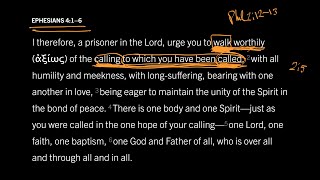 Does God Help Us Walk in a Worthy Way Ephesians 4:1–6, Part 5
