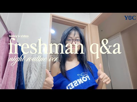 Yonsei senior night routine while answering all freshman questions!