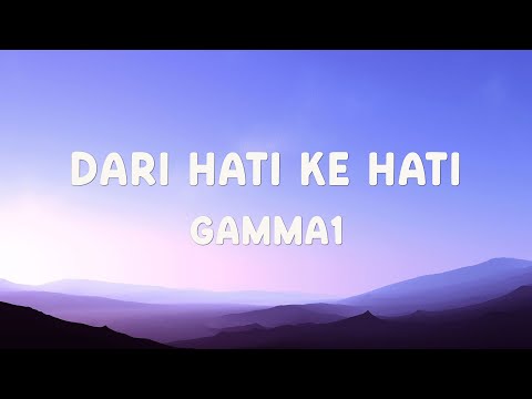 Gamma1 - Dari Hati Ke Hati - Lirik