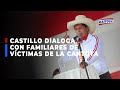 🔴🔵Pedro Castillo y familiares de víctimas de la Cantuta se reúnen en local de campaña de Perú Libre