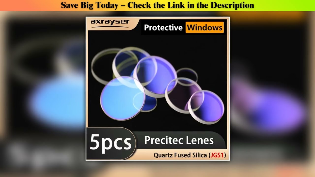 Hands-on Axrayser Precitec Laser Lens JGS1 Protection Windows Optical Silica D37x7 30x5 21.5x2 for•
