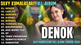DENOK - LANCAR - ASMORO - Silvy Kumalasari Full Album Terbaru 2026 | Campursari Jawa Terbaik 2026