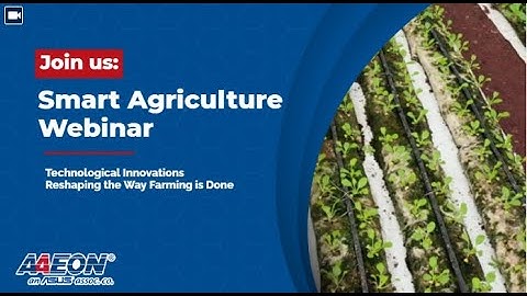 Smart Agriculture Webinar (JAN 27, 2021)